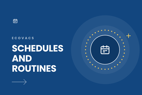 How to Set Up Ecovacs Deebot Cleaning Schedules and Saved Tasks