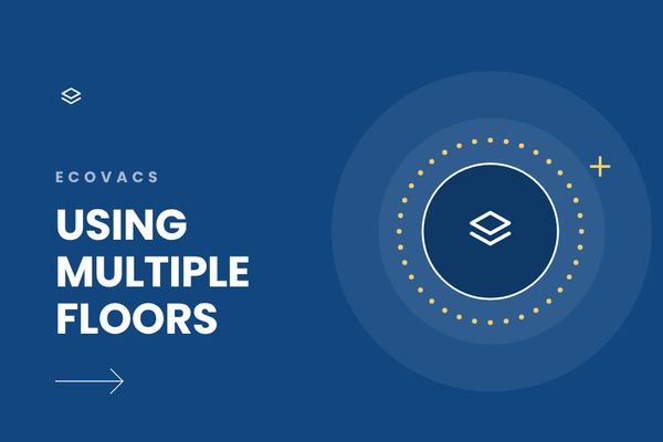 How to Use Your Ecovacs Deebot on Multiple Floors