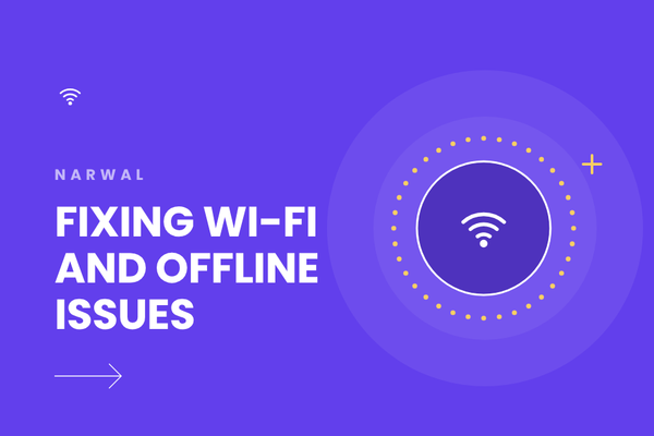 Narwal Won’t Connect to Wi-Fi or Shows Offline? Here’s What to Do
