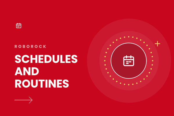 How to Set Up Roborock Cleaning Schedules and Routines