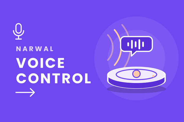 How to Use Narwal's "Hey, Nawa" Voice Assistant and Commands