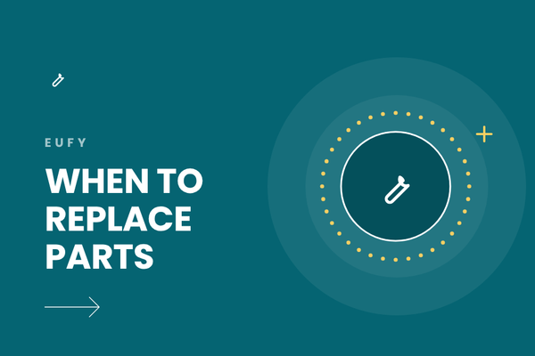 When to Replace Eufy Brushes, Filters, Mops and Dust Supplies