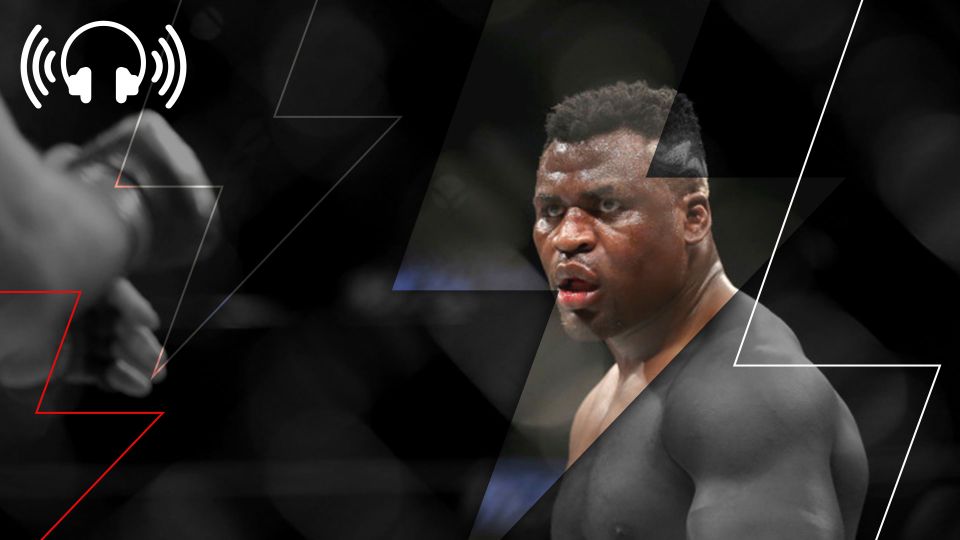 Episode 484: Is this Francis Ngannou's last UFC fight?