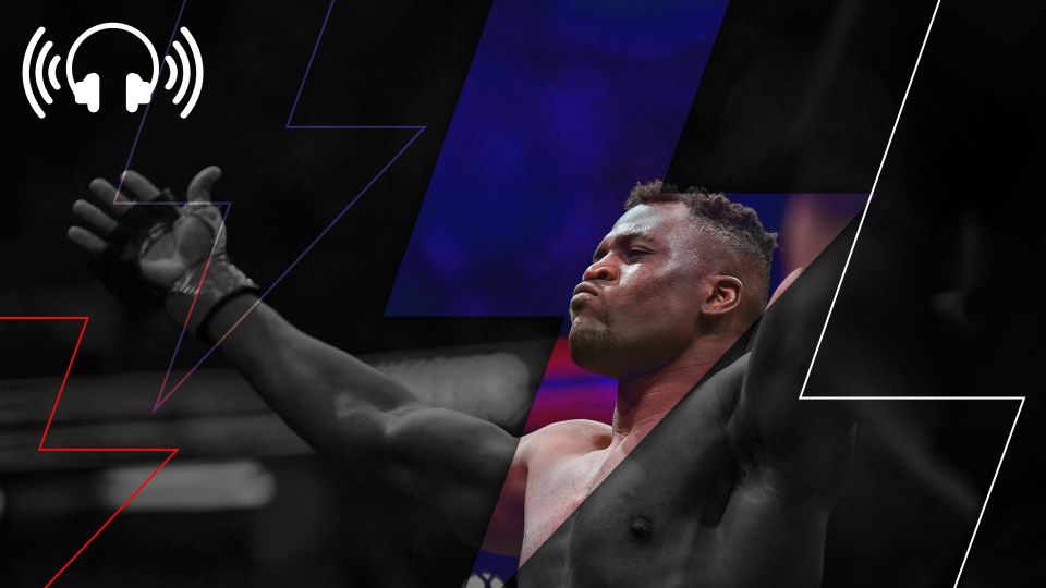 Episode 620: Can Francis Ngannou Come up big for PFL?
