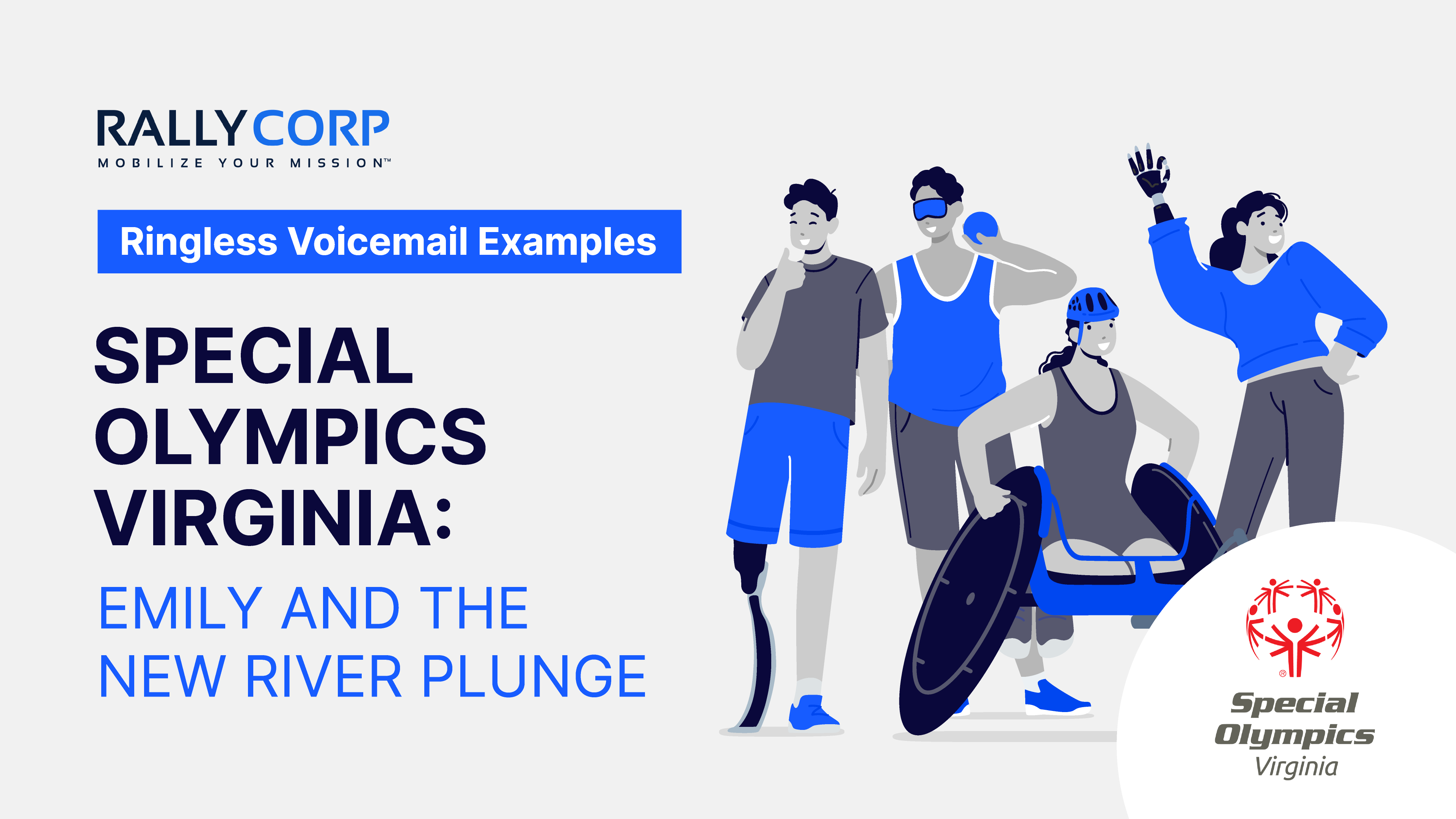 Ringless Voicemail Examples: Special Olympics Virginia - Emily and the New River Plunge