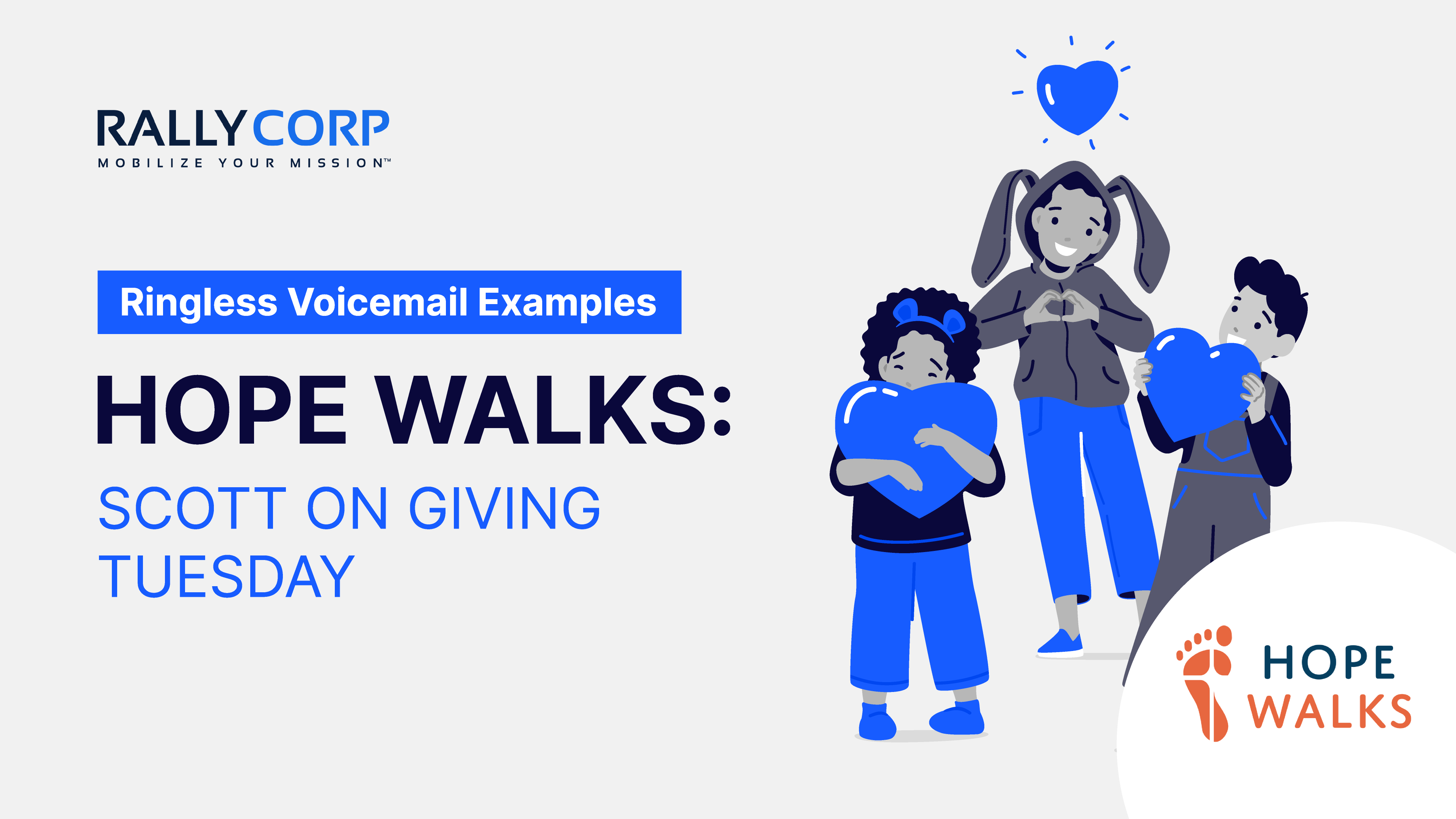 Ringless Voicemail Examples: Hope Walks - Scott on Giving Tuesday