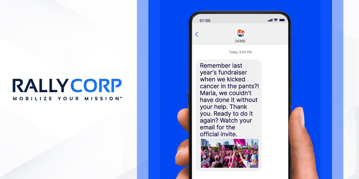 Text message: "Remember last year's fundraiser when we kicked cancer in the pants?! Maria, we couldn't have done it without your help. Thank you. Ready to do it again? Watch your email for the official invite." With a photo of a crowd.