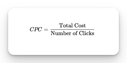 CPC Formula: Total Clicks / Number of Clicks