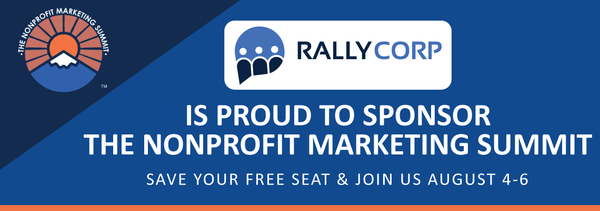 Nonprofit Marketing Summit + Rally Corp | VIP Pass Giveaway