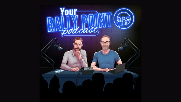 Your Rally Point Episode 16: Multiple Channels, One Strategy