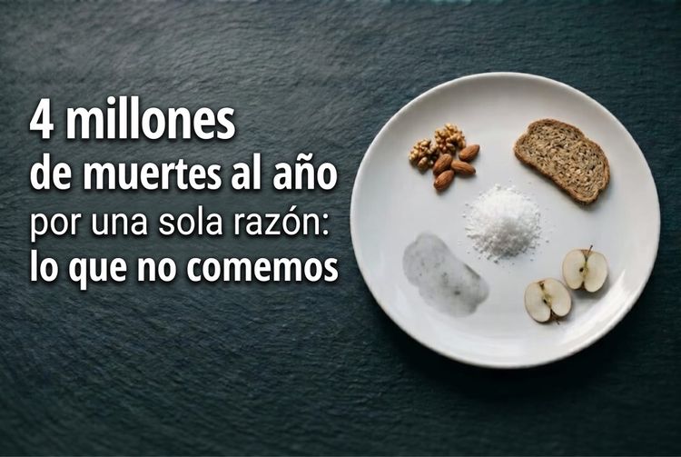 #150. 4 millones de muertes al año por una misma razón: lo que (no) comemos