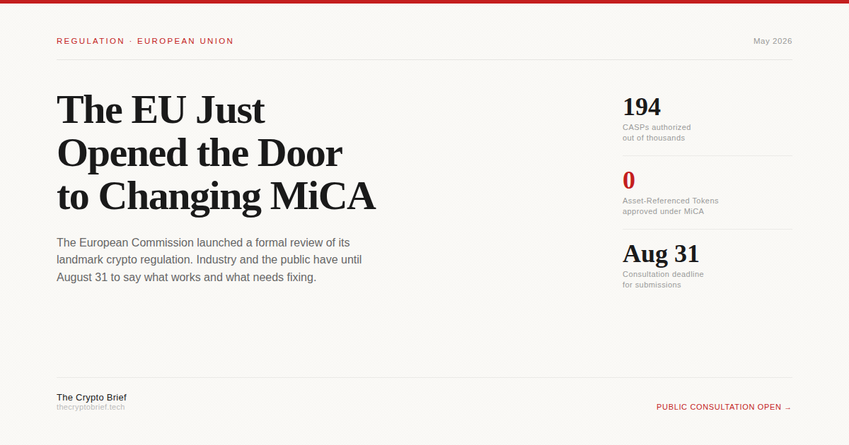 The EU Just Opened the Door to Changing MiCA. Here's What That Means.