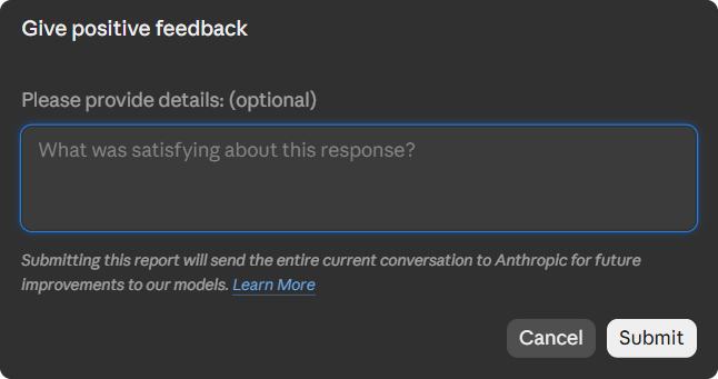 Claude’s Give positive feedback dialog, stating that submitting the report will send the entire current conversation to Anthropic for future improvements to our models, with Cancel and Submit buttons.