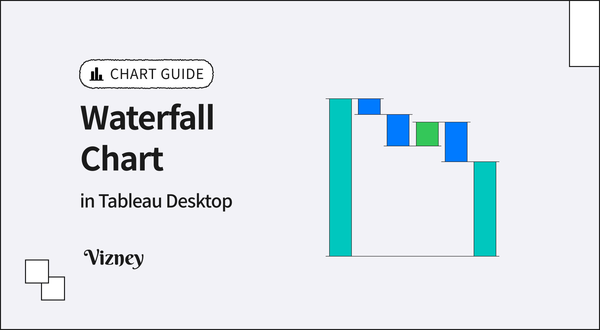 How to Create Waterfall Chart in Tableau
