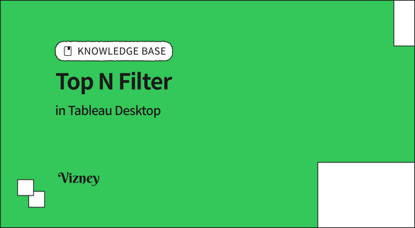How to Filter Top N in Tableau