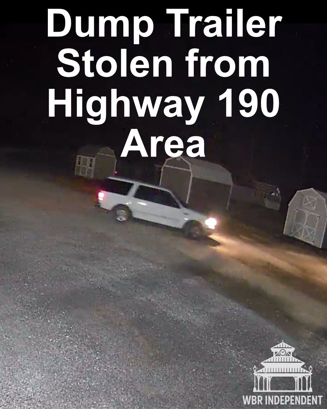 Dump Trailer Stolen from Highway 190 Area