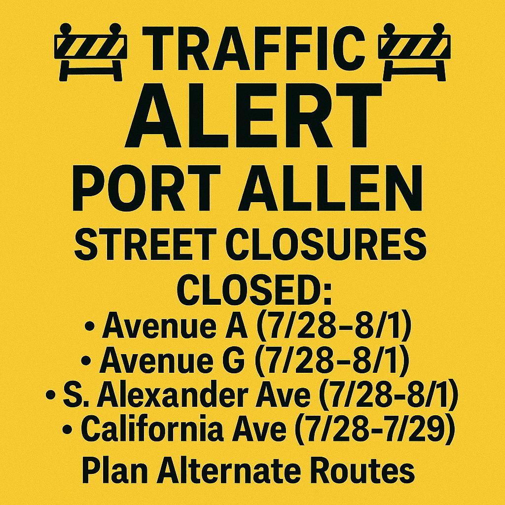 TRAFFIC ALERT: Major Street Closures in Port Allen for Entergy Power Line Upgrades