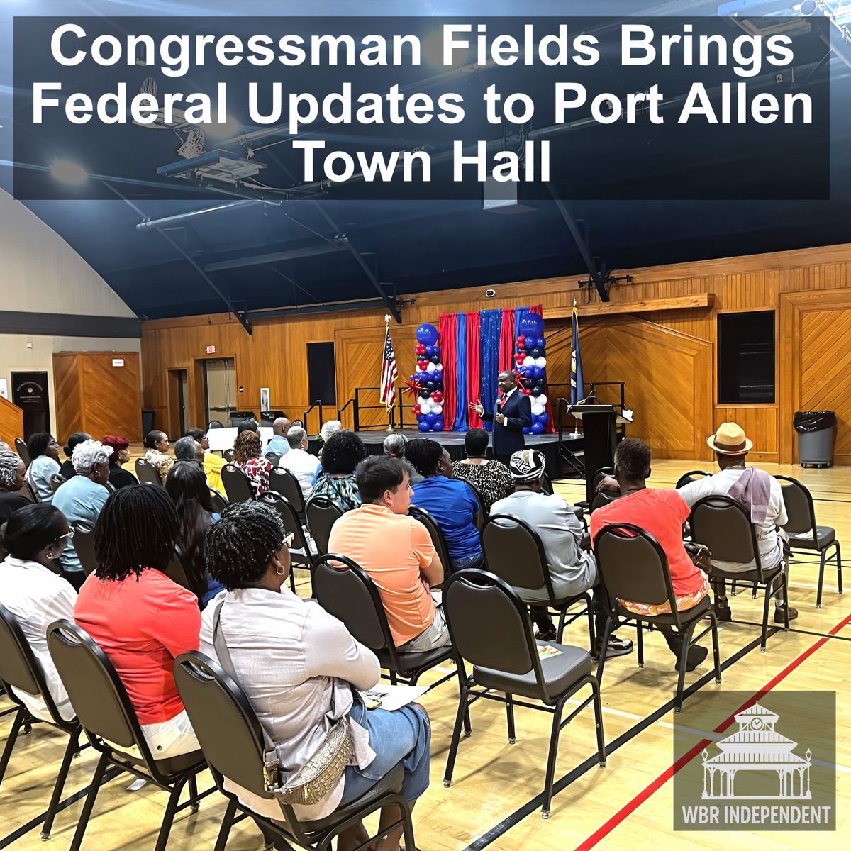 Congressman Fields Brings Federal Updates to Port Allen Town Hall