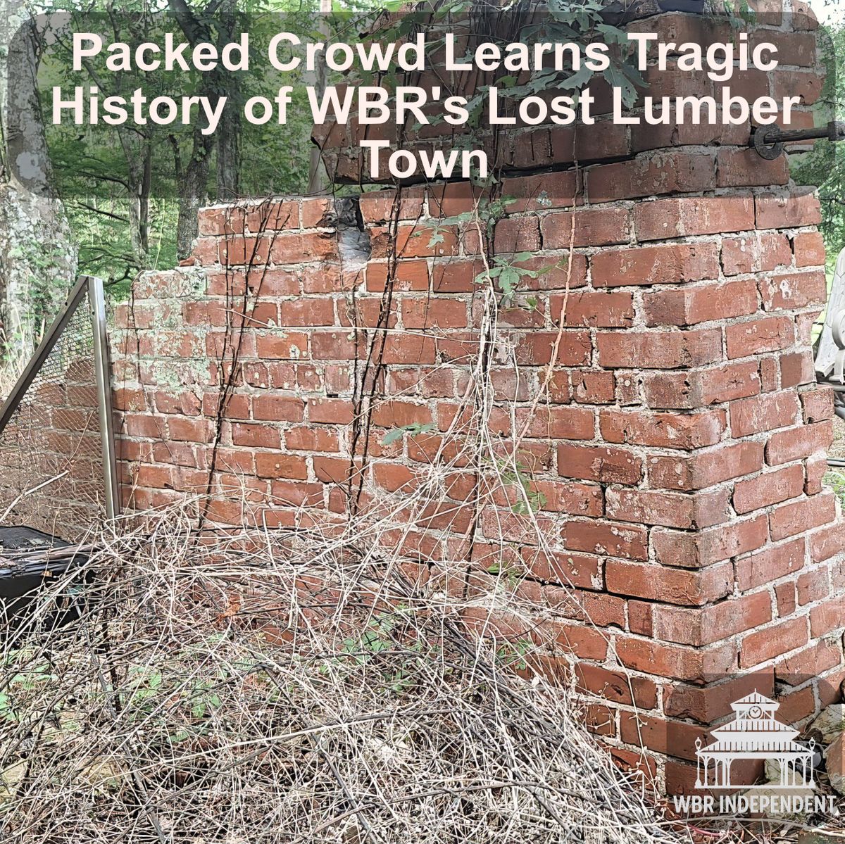Packed Crowd Learns Tragic History of WBR's Lost Lumber Town