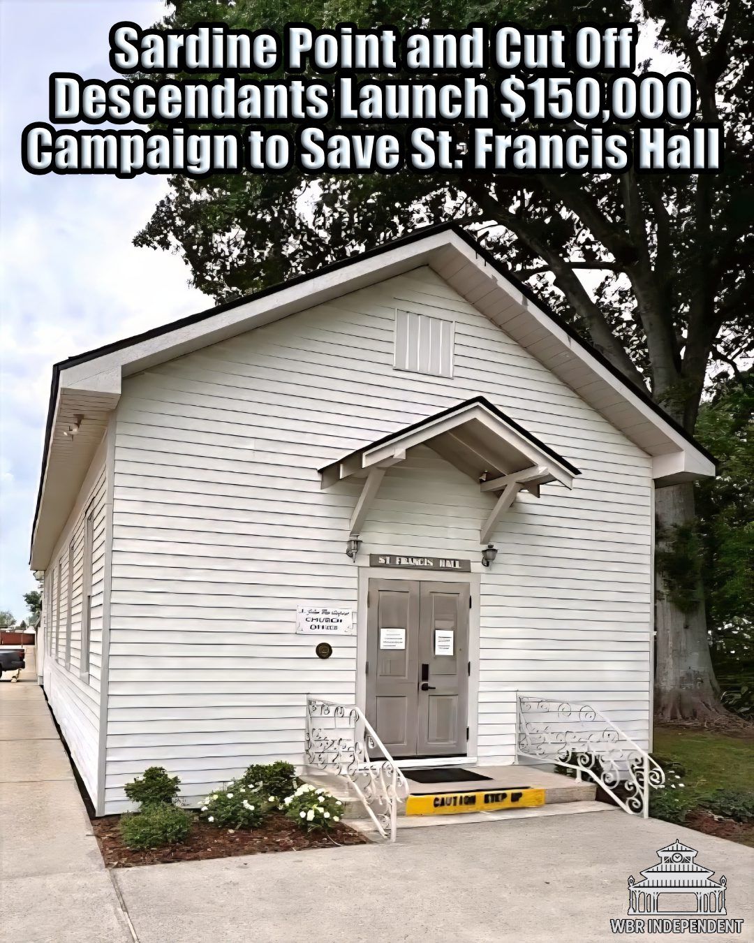 Sardine Point and Cut Off Descendants Launch $150,000 Campaign to Save St. Francis Hall