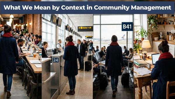 What We Mean by Context in Community Management
