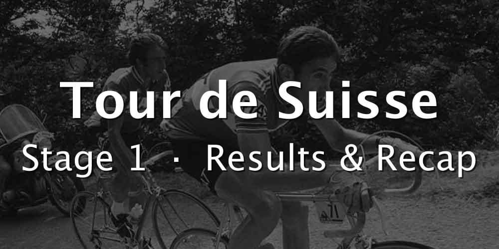 2026 Tour de Suisse Stage 1 Results & Recap
