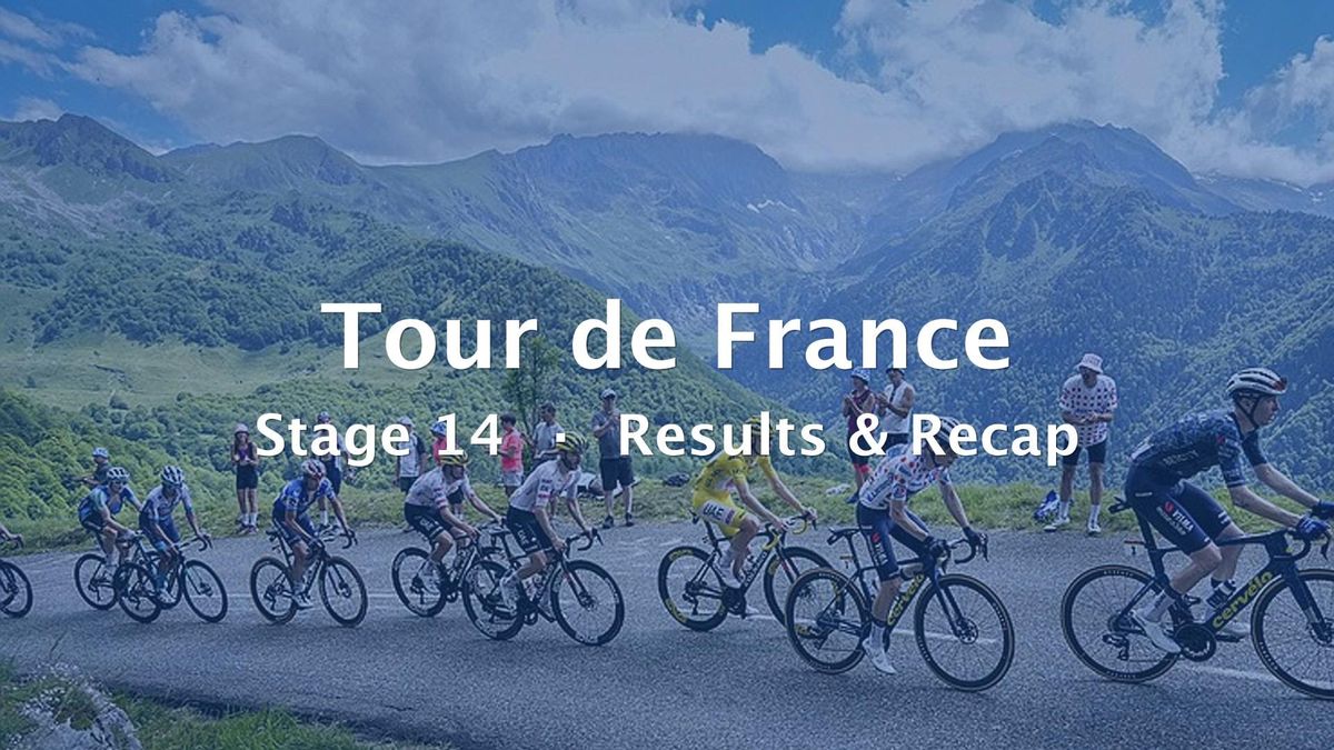 2026 Tour de France Stage 14 Results & Recap