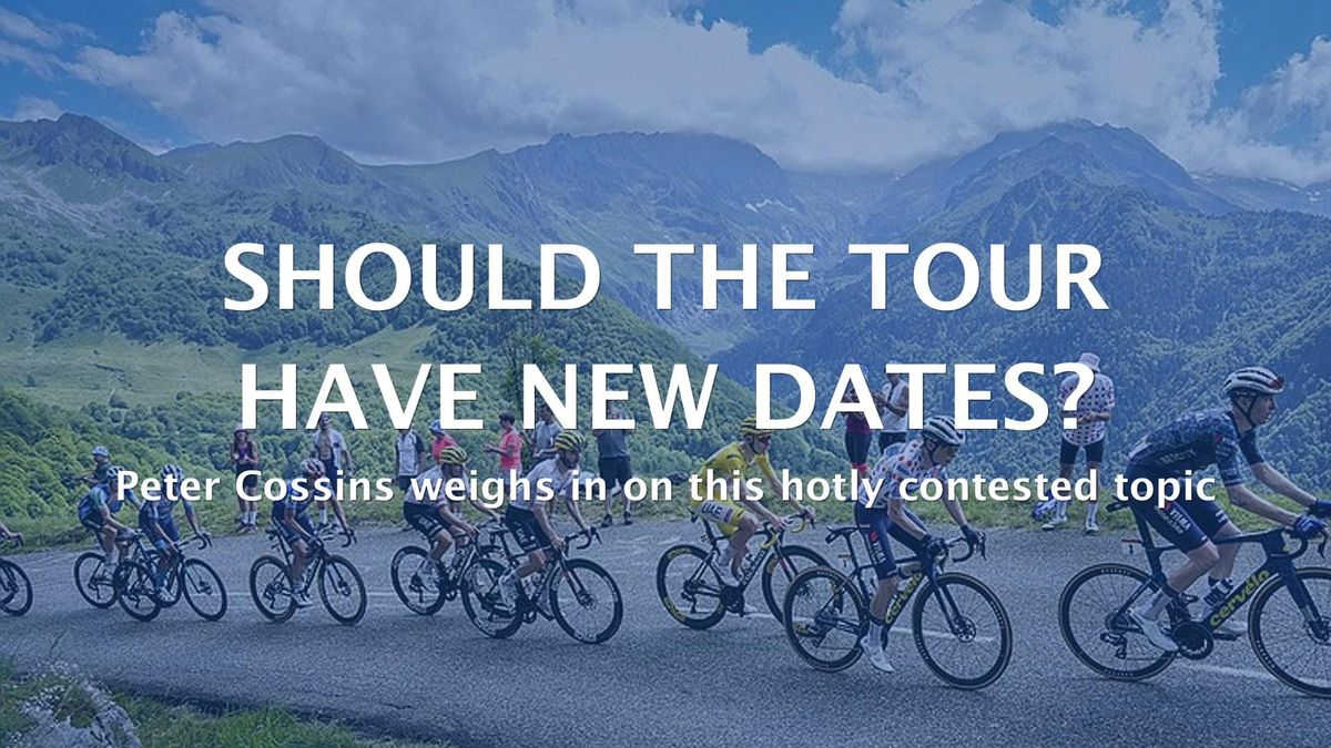 Should the Tour have new dates?
