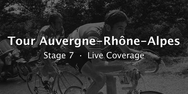 2026 Tour Auvergne-Rhône-Alpes Stage 7 Live Coverage
