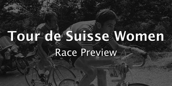 2026 Tour de Suisse Women Race Preview & Stage Profiles