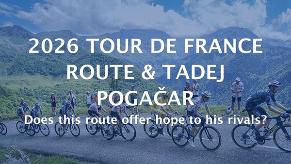 2026 Tour de France Route & Tadej Pogačar