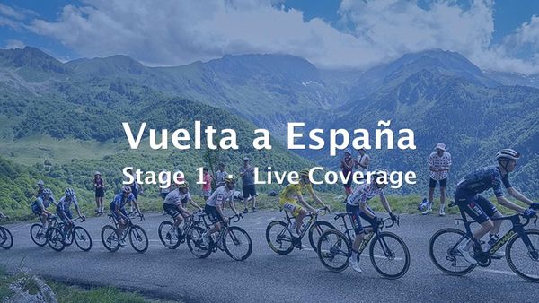2026 Vuelta a España Stage 1 Live Coverage