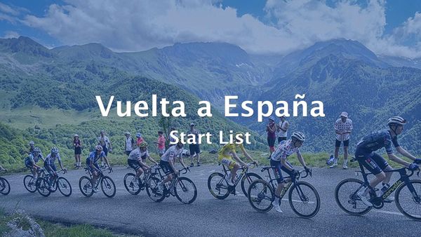 2026 Vuelta a España Start List
