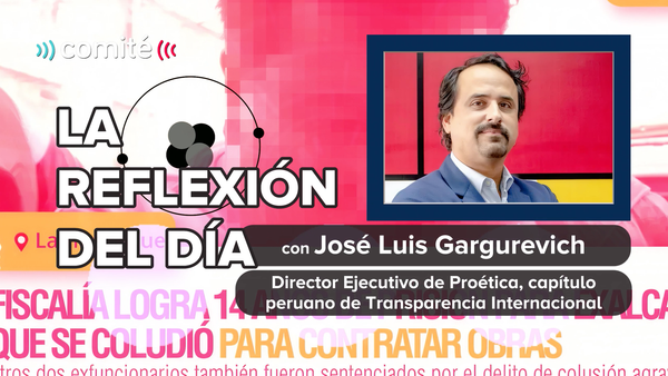 Perú cae en el Índice Global de Percepción de la Corrupción