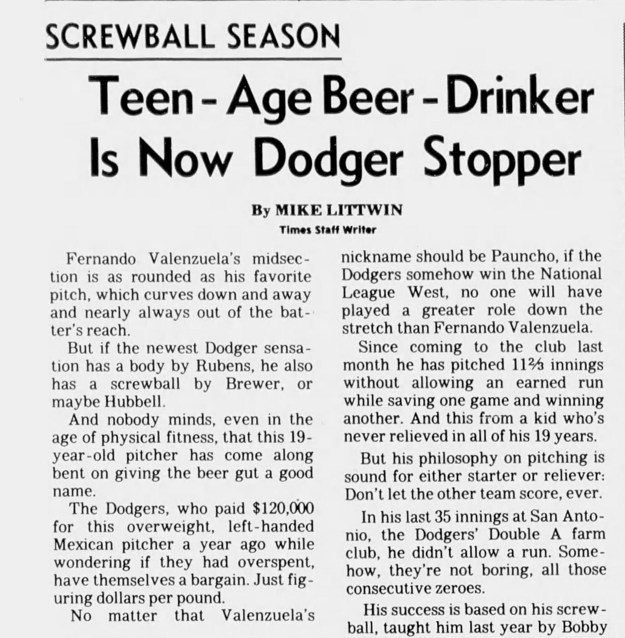 “Teen-Age Beer-Drinker Is Now Dodger Stopper” — Los Angeles Times, Oct. 3, 1980, with the 19-year-old at 11⅔ innings without an earned run and counting.