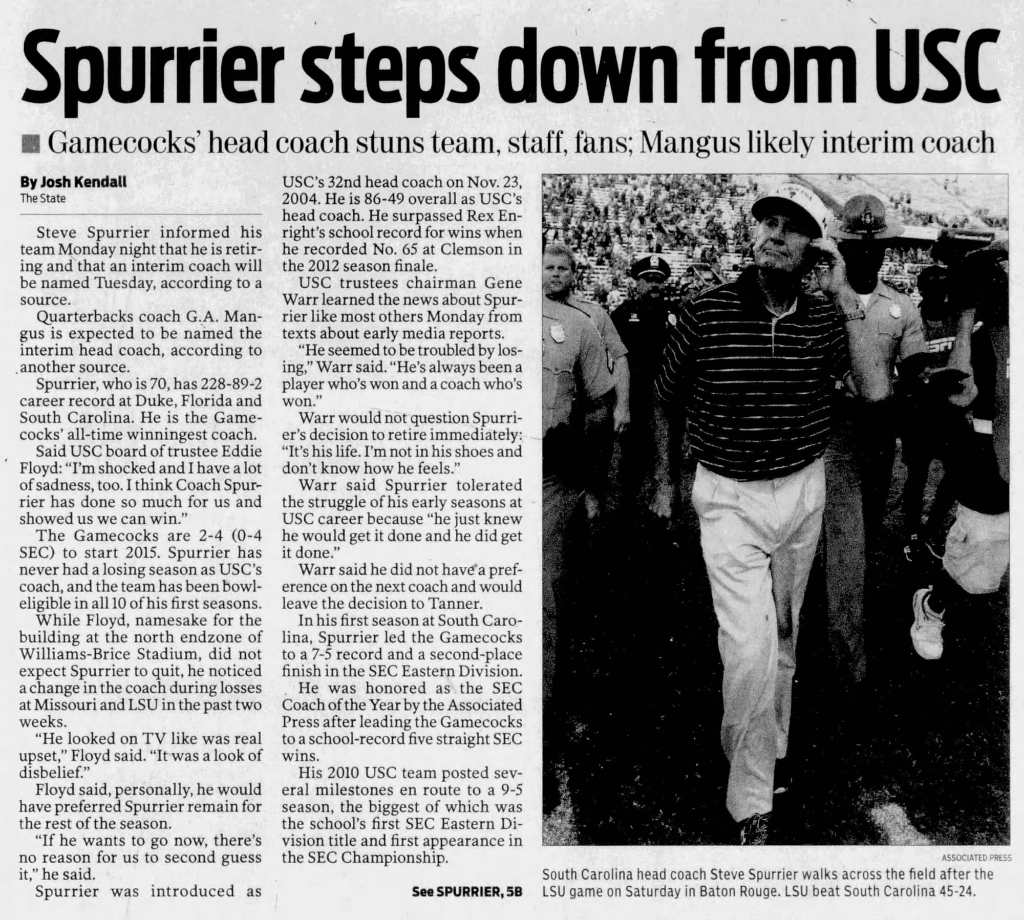 “Spurrier steps down from USC” — Oct. 13, 2015. He quit mid-season, at 2-4, over his bosses' objections.