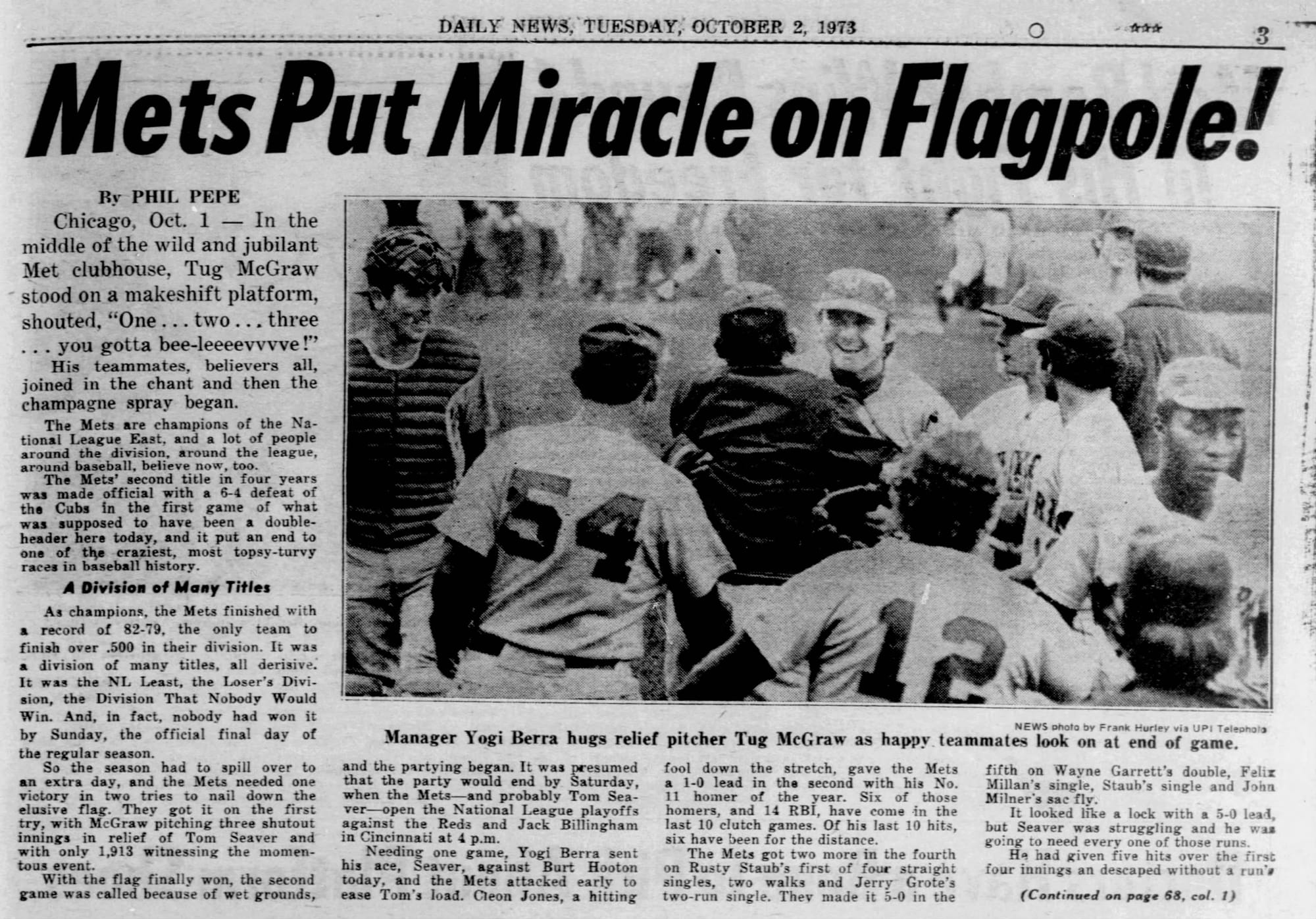 New York Daily News, Oct. 2, 1973: "Mets Put Miracle on Flagpole!" Yogi Berra hugs Tug McGraw.