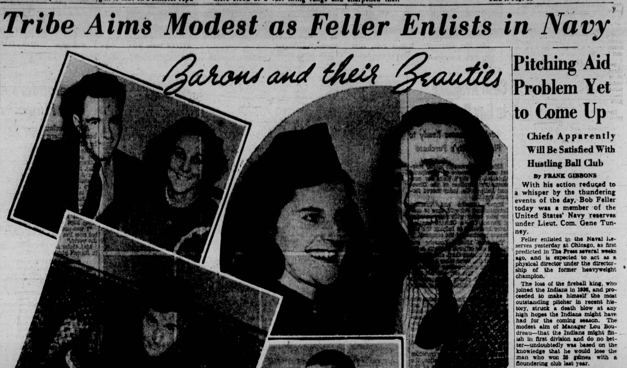 “Tribe Aims Modest as Feller Enlists in Navy” — The Cleveland Press, Dec. 10, 1941. The best pitcher in baseball, gone two days after Pearl Harbor.