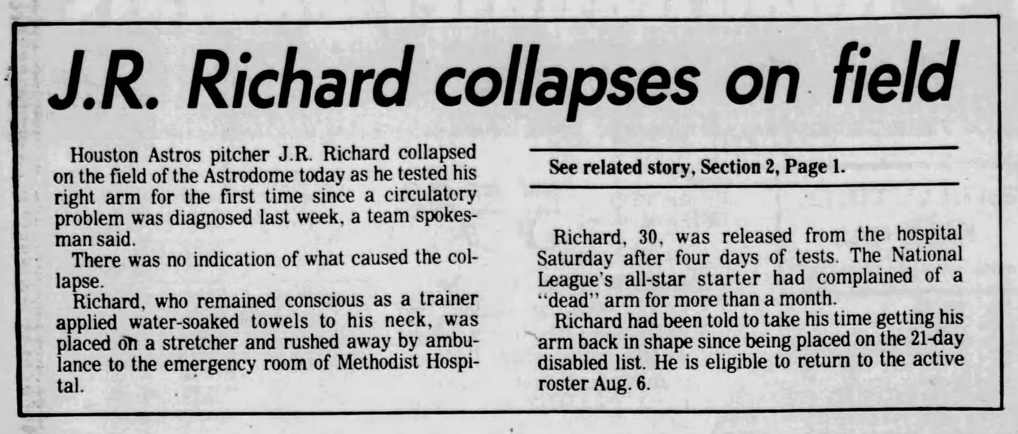 “J.R. Richard collapses on field” — Houston Chronicle, July 30, 1980. Note the second paragraph: he “had complained of a 'dead' arm for more than a month.”
