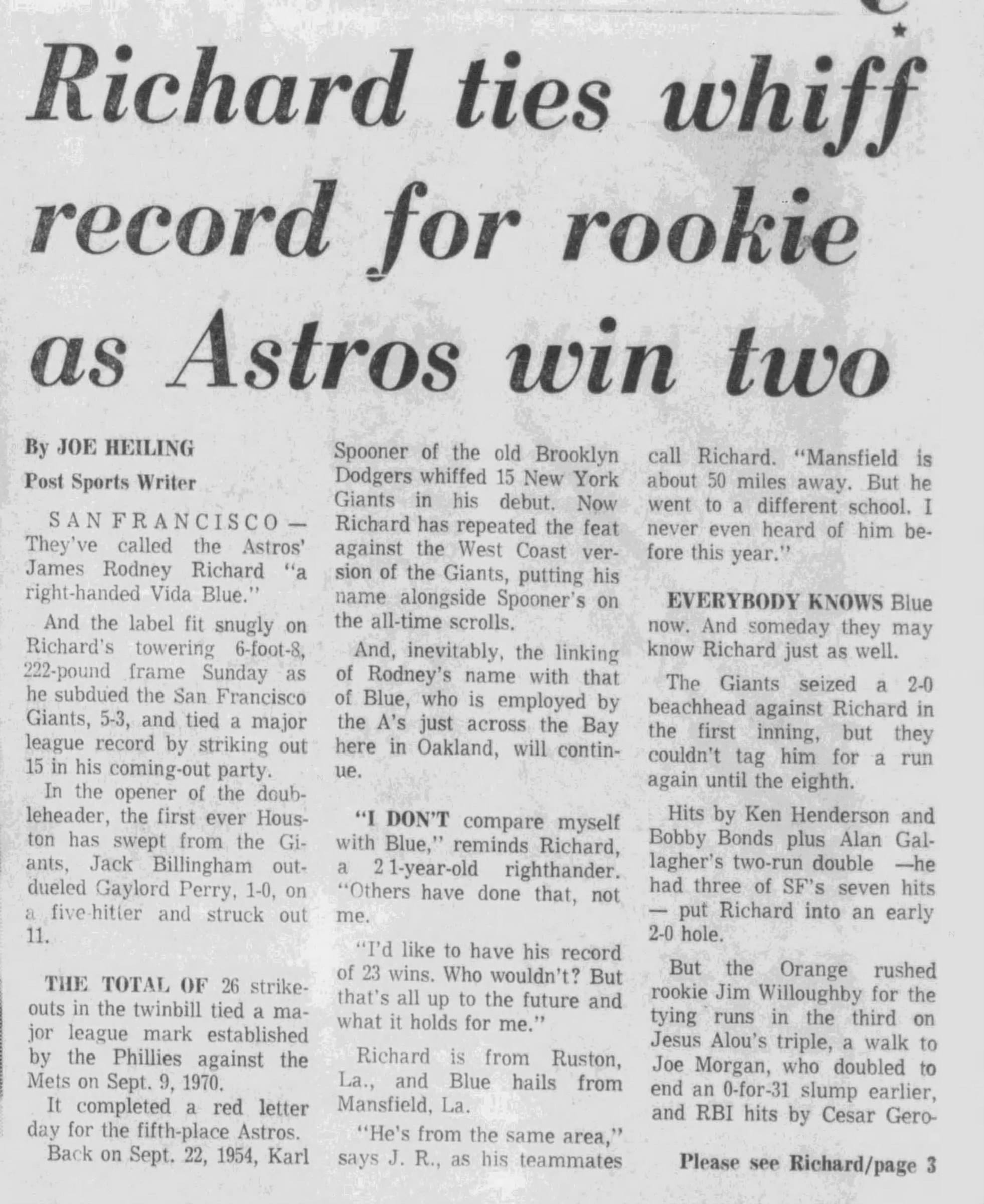 “Richard ties whiff record for rookie as Astros win two” — The Houston Post, Sept. 6, 1971. The Vida Blue comparisons started immediately.