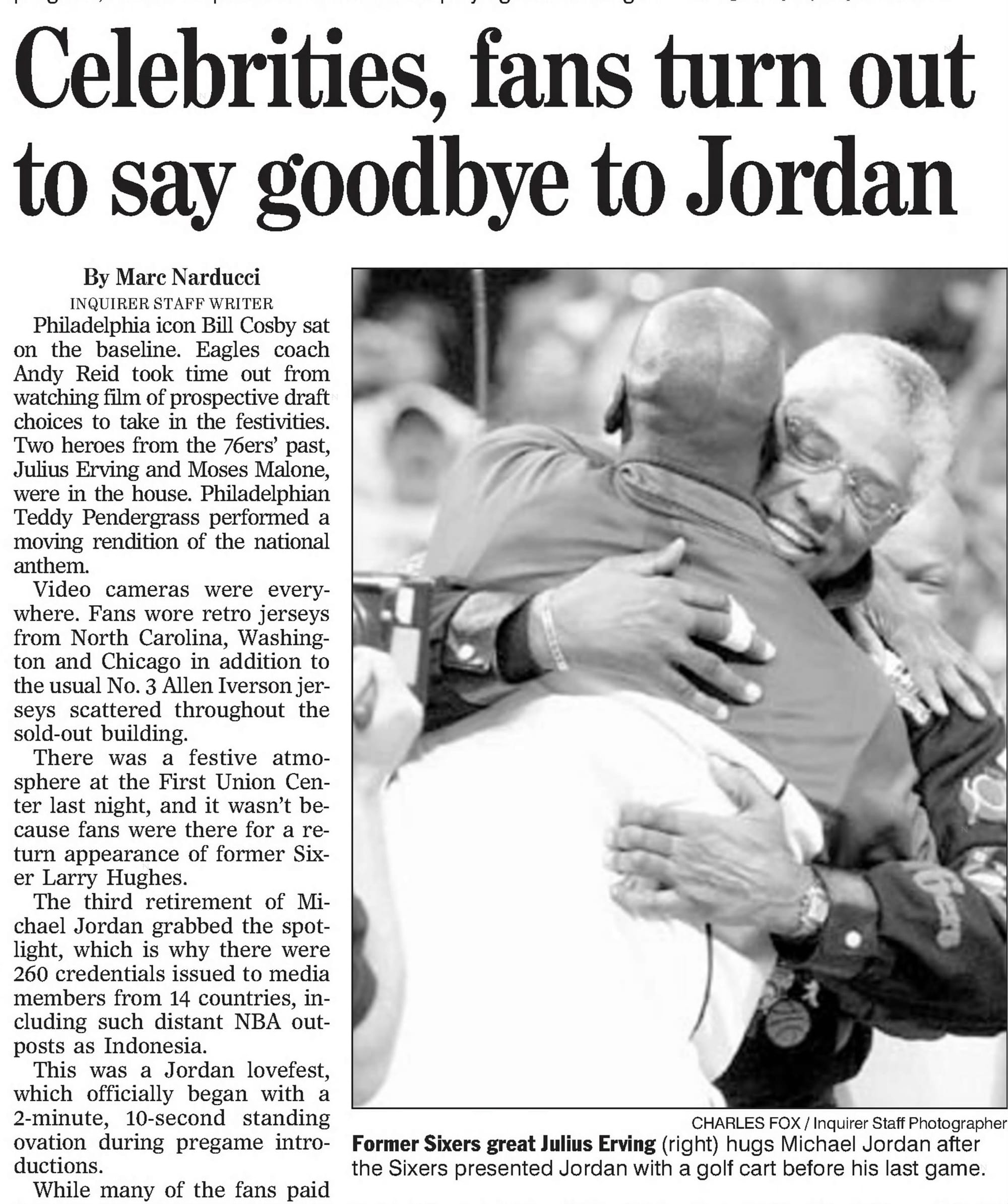"Celebrities, fans turn out to say goodbye to Jordan" — The Philadelphia Inquirer, April 17, 2003. His final game was in Philadelphia.