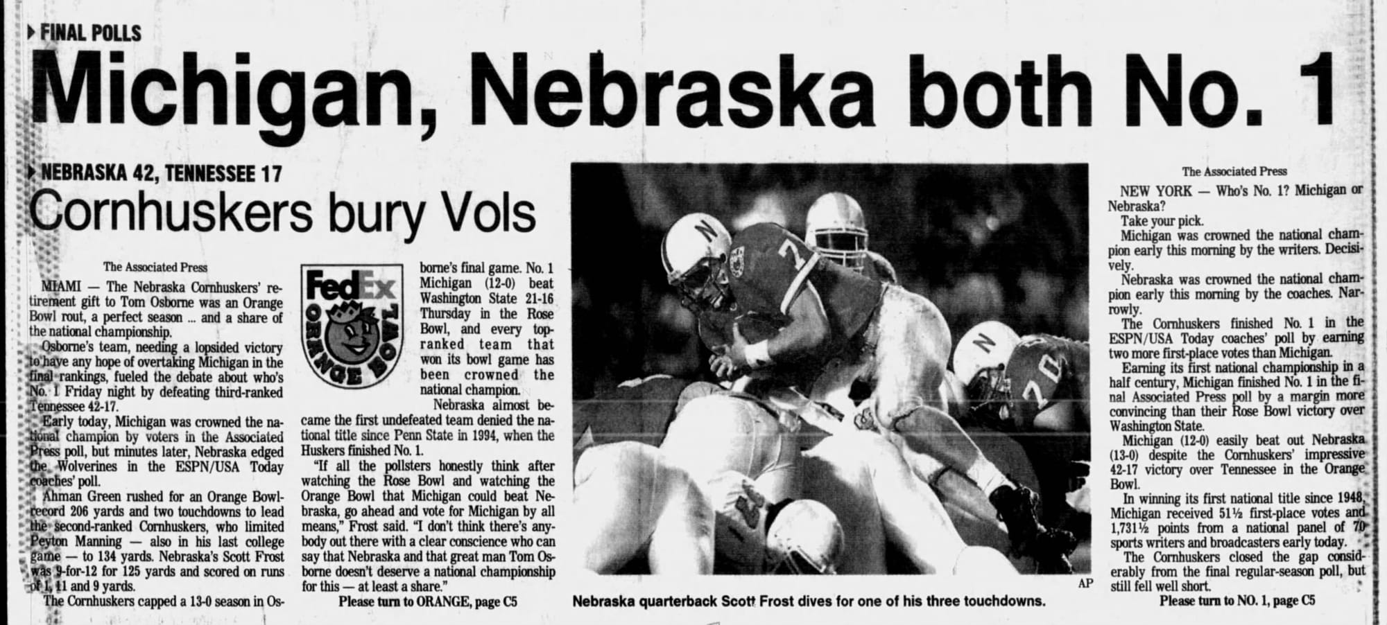 “Michigan, Nebraska both No. 1” — Birmingham Post-Herald, Jan. 3, 1998. Four points of coaches' votes made a co-champion.