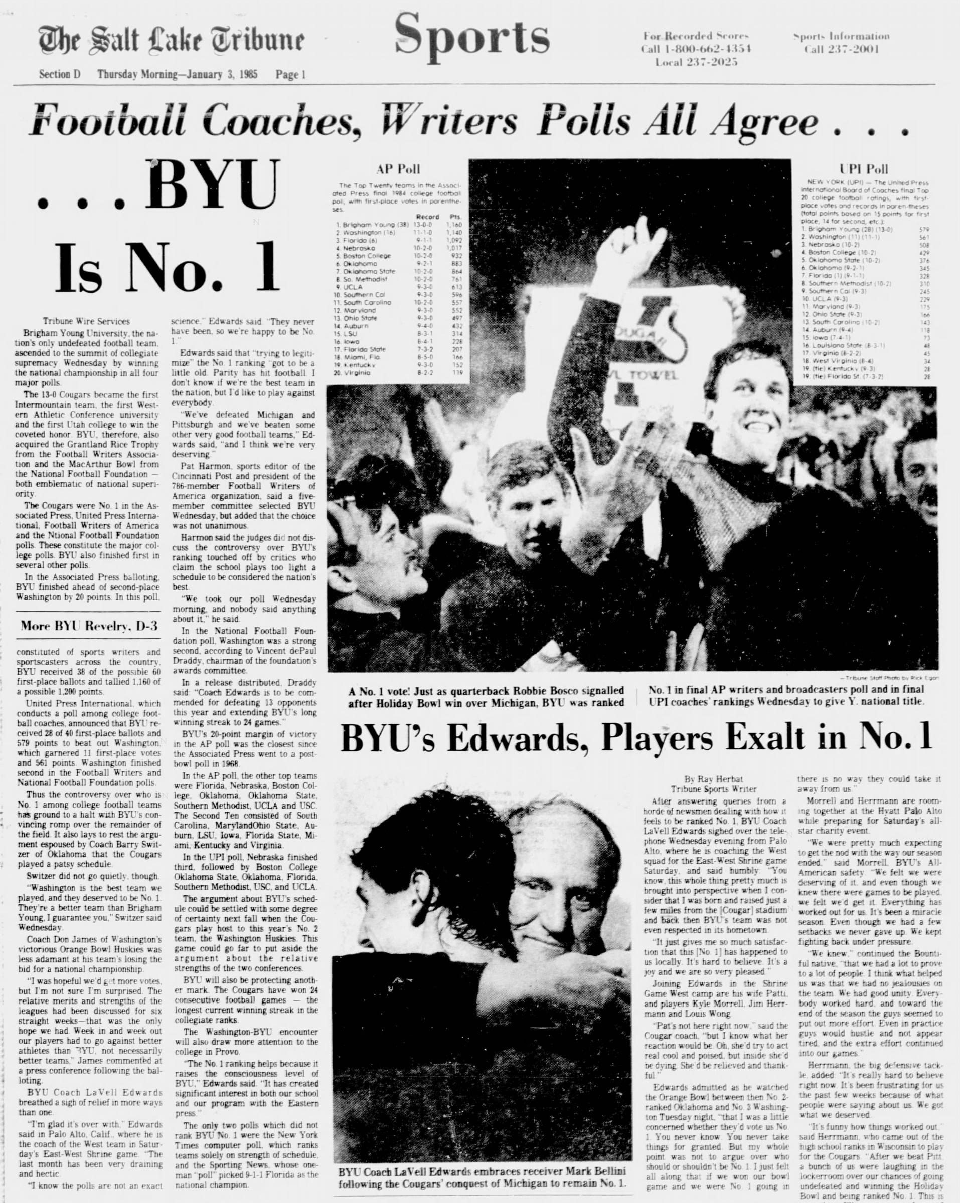 “Football Coaches, Writers Polls All Agree... BYU Is No. 1” — Salt Lake Tribune, Jan. 3, 1985. Not everyone east of Provo agreed.
