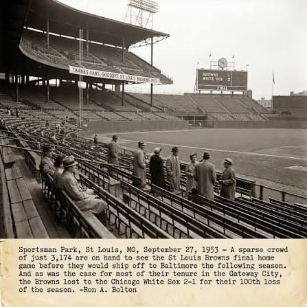 Sportsman's Park, Sept. 27, 1953. A crowd of 3,174 watches the last Browns home game, a 2-1 loss to the White Sox in 11 innings.
