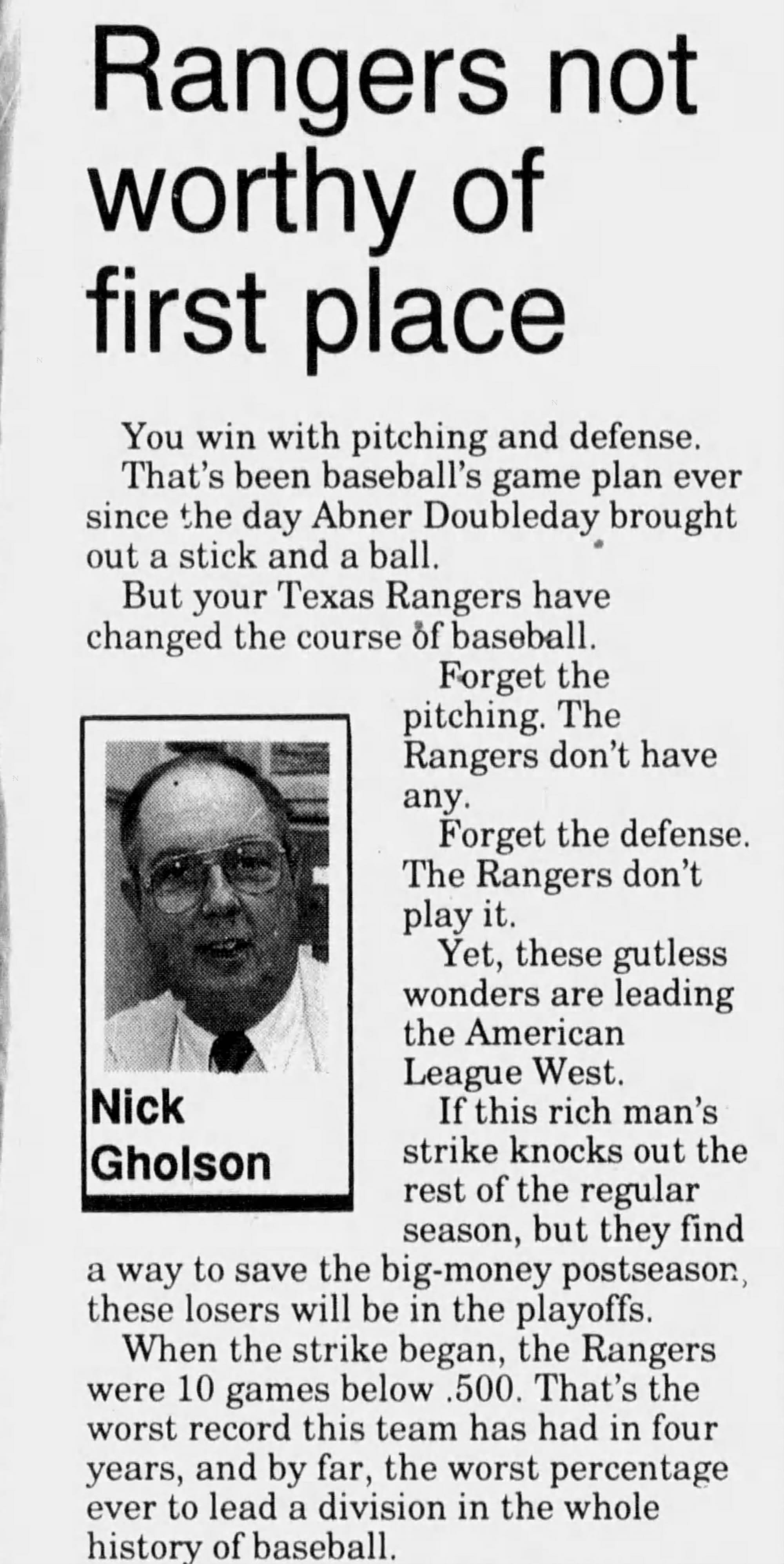 Times Record News (Wichita Falls), Aug. 13, 1994: "Rangers not worthy of first place."