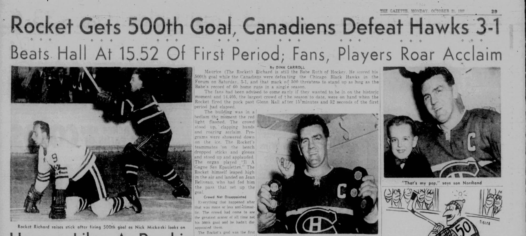 "Rocket Gets 500th Goal, Canadiens Defeat Hawks 3-1. Beats Hall at 15:52 of First Period; Fans, Players Roar Acclaim." (The Gazette, Montreal, Oct. 21, 1957, p. 29, via Newspapers.com)