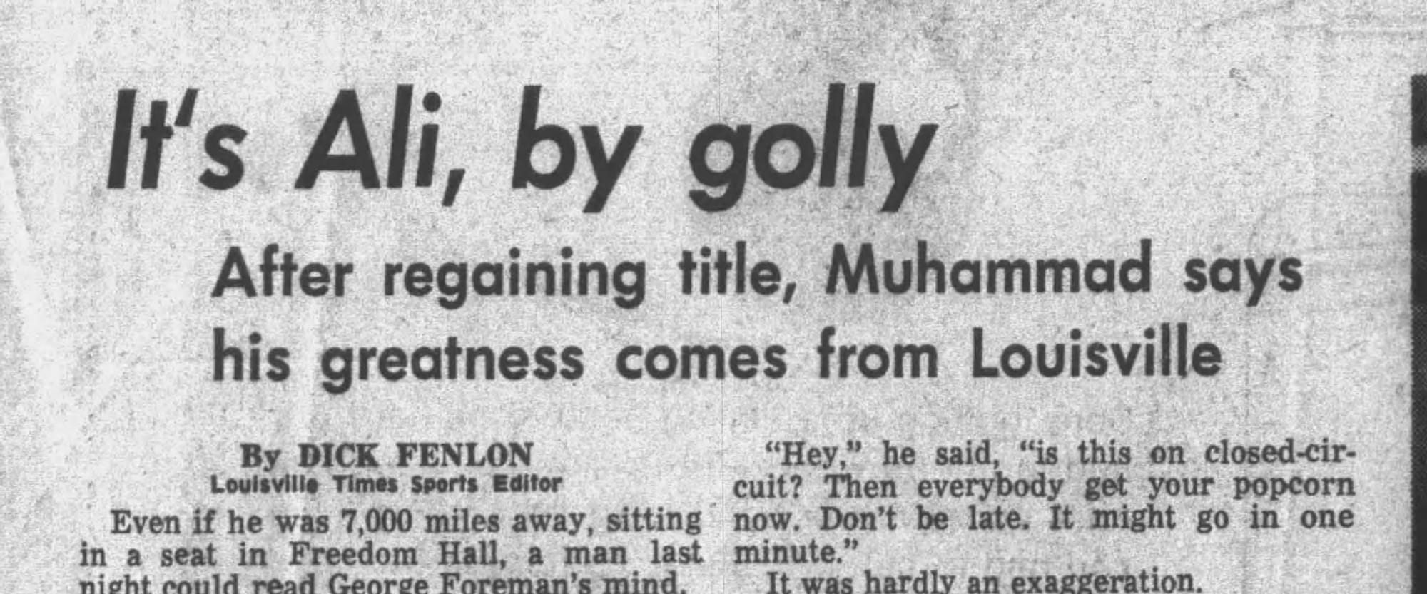 “It’s Ali, by golly.” Louisville watched its hometown fighter on closed-circuit TV at Freedom Hall. (The Louisville Times, Oct. 30, 1974, p. 1, via Newspapers.com)