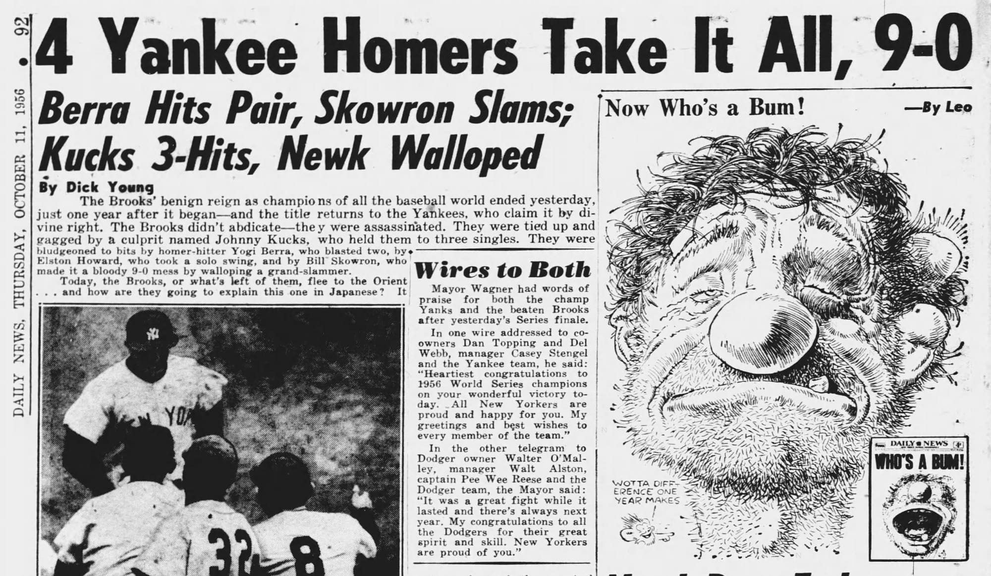 The Daily News, Oct. 11, 1956: "4 Yankee Homers Take It All, 9-0." Leo's Brooklyn Bum, a year after "Who's a Bum!": "Now Who's a Bum!"
