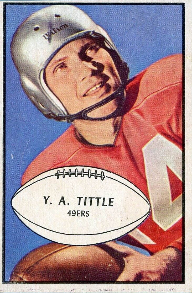 Tittle on his 1953 Bowman card, with the 49ers.