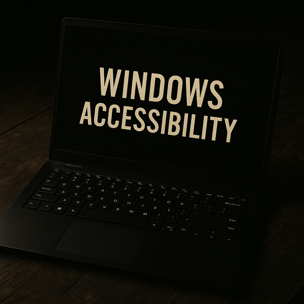 Wrestling with Windows: Why Accessibility Still Feels Like an Afterthought